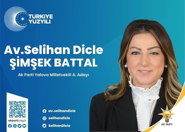 AK PARTİ’NİN KADIN ADAY ADAYI SELİHAN DİCLE ŞİMŞEK